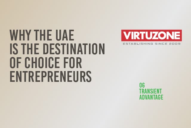 Why the UAE is the destination of choice for entrepreneurs