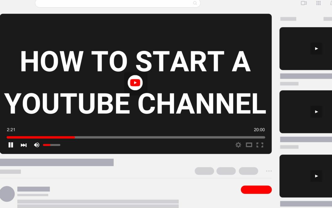 How to Start a YouTube Channel
