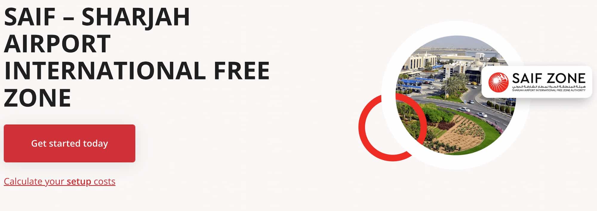 SAIF Free Zone, one of the cheapest Free Zones in the UAE.