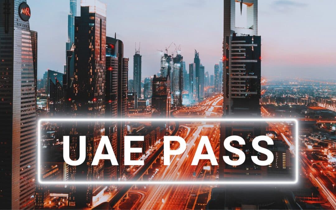 UAE Pass: Your Guide to Digital Identity in the UAE